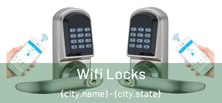  Wifi Locks (city.name) - (city.state)